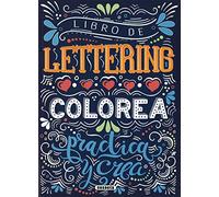 Libro de lettering. Colorea , practica y crea