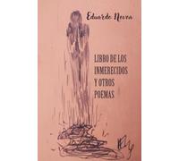 Libro de los inmerecidos y otros poemas