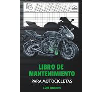 Libro de Mantenimiento para Motocicletas: Registro de Servicio, Control de Kilometraje y Historial de Mantenimiento