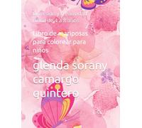 Libro de mariposas para colorear para niños: Diversion y creatividad niños de 4 a 8 años