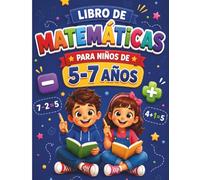 Libro de Matemáticas Para Niños de 5-7 Años: Cuaderno de Ejercicios de Sumas y Restas para Primaria | Actividades Progresivas con Soluciones