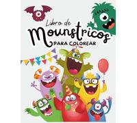 Libro de Mounstricos para Colorear: Un Mundo de Magia, Fantasía, Creatividad y Color para Niños y Niñas de 3 a 8 Años: Horas de Diversión para los Pequeños Artistas de la Casa.