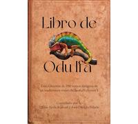Libro de Odu Ifa: Una colección de 256 versos antiguos de las tradiciones orales de Ikedu Volume 1