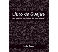Libro de Quejas: Un journal para sobrevivir a la vida adulta.