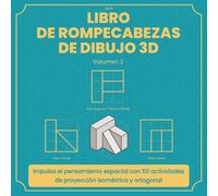 LIBRO DE ROMPECABEZAS DE DIBUJO 3D: Impulsa el pensamiento espacial con 50 actividades de proyección isométrica y ortogonal (Proyección y Rompecabezas 3D)