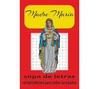 Libro de Sopa de Letras de la Madre María: Sopas de letras con texto fácil de leer sobre la Madre María, Madre de Jesús, la Virgen María y más | 6x9 ... rompecabezas… Regalos para todas las edades