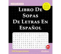 Libro De Sopas De Letras En Español: #1: (SPANISH EDITION): 110 Divertidos Rompecabezas con Soluciones para Mantenerte Entretenido