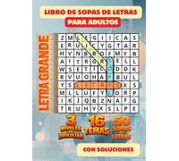 Libro de sopas de letras para adultos: 3 niveles de dificultad, 16 temas, 50 sopas de letras con soluciones: Pasatiempos en letra grande para ... de retos de palabras de fácil a difícil
