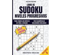 Libro de Sudoku - Niveles progresivos de fácil a insano: Volumen 4 | De principiante a maestro | 250 cuadrículas variadas para entrenar tu lógica y relajar tu mente
