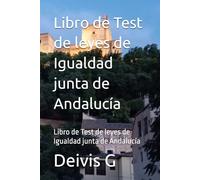 Libro de Test de leyes de Igualdad junta de Andalucía: Libro de Test de leyes de Igualdad junta de Andalucía
