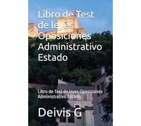 Libro de Test de leyes Oposiciones Administrativo Estado: Libro de Test de leyes Oposiciones Administrativo Estado