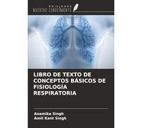 LIBRO DE TEXTO DE CONCEPTOS BÁSICOS DE FISIOLOGÍA RESPIRATORIA