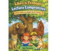 Libro de Trabajo Lectura Comprensiva: Para niños en edades de 8 a 10 años