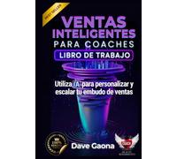 Libro de trabajo: Ventas inteligentes: Utiliza la IA para Personalizar y Escalar tu Embudo de Ventas