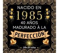 Libro de Visitas 40 Años: Feliz 40 Cumpleaños I 100 páginas para firmas, dedicatorias, felicitaciones y fotos de los invitados. I Regalos originales hombre y mujer