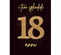 Libro degli ospiti 18 anni | Guestbook Elegante Copertina Rigida Nera e Oro per Festa di Compleanno e Album di Ricordi. Regalo ideale per accessori e addobbi per Event Planner