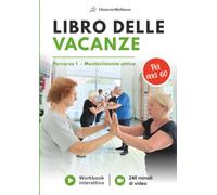 LIBRO delle VACANZE: Percorso 1 - Mantenimento attivo