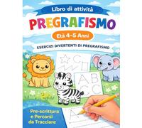 Libro di attività - Pregrafismo: Esercizi divertenti di pregrafismo