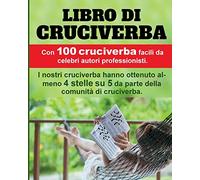 Libro di Cruciverba: 100 premiati cruciverba, molto apprezzati e facili.