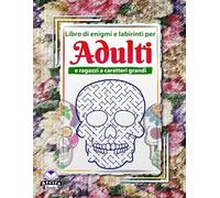 Libro di enigmi e labirinti per adulti e ragazzi a caratteri grandi: enigmi e giochi con i teschi di zucchero per divertimento e relax: Rompicapo per adulti (Giochi di labirinto per adulti)