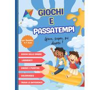 Libro Di Giochi Attività Passatempi Dai 4 ai 7 Anni:: Attività Divertenti, Educative e Creative per Stimolare la Mente