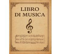 Libro di musica: Scrivi la tua musica su questo pentagramma bianco