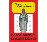 Libro di Parole Intrecciate di Madre Maria: Parole intrecciate con testo di facile lettura sulla Madre Maria, la Madre di Gesù, la Vergine Maria e ... | Oltre 50 giochi… Regali per tutte le età