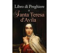 Libro di Preghiere di Santa Teresa d'Avila