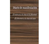 Libro Diario de Manifestación y abundancia: Bitácora de trabajo