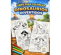 Libro dinosaurios para colorear:: colorear dinosaurios para niños y niñas de 4 a 8 años.
