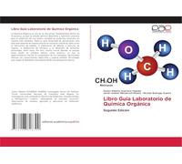 Libro Guía Laboratorio de Química Orgánica: Segunda Edición