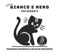 LIBRO IN BIANCO E NERO PER NEONATI: Immagini sensoriali ad alto contrasto con QR code e suoni rilassanti per stimolare la vista e l’ascolto nei primi mesi