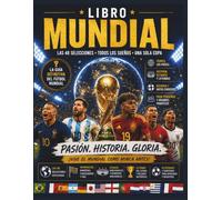 LIBRO MUNDIAL 2026: Datos curiosos. Cultura. Jugadores. Actividades para aprender y divertirse.