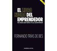 Libro Negro del Emprendedor, El -V2*: No digas que nunca te lo advirtieron