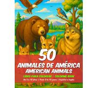 Libro para Colorear - 50 Animales de América (Niños de 2 a 10 años): Coloring Book - 50 Animals of America (Kids from 2 to 10 years)