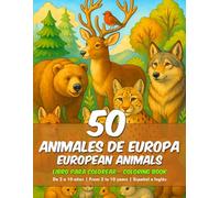 Libro para Colorear - 50 Animales de Europa (Niños de 2 a 10 años): Coloring Book - 50 Animals of Europa (Kids from 2 to 10 years)