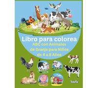 Libro para Colorear - ABC con Animales de Granja para Niños de 4 a 8 Años