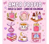 Libro para colorear adultos Antiestrés | Bold and Easy Coloring Book: Diseños Sencillos de Líneas Gruesas para Fortalecer la Autoestima, Practicar el ... Ansiedad | Ideal para Mujeres y Adolescentes