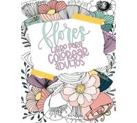 Libro para colorear adultos - Flores