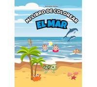 Libro para Colorear Animales del Mar: Más de 20 dibujos de animales marinos y actividades creativas para niños de 4 a 10 años