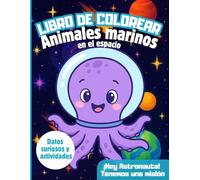 Libro para colorear animales marinos en el espacio para niños: Incluye datos curiosos y actividades