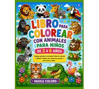 Libro para Colorear Animales para Niños de 2 a 6 Años: Grandes Cabezas de Animales Fáciles de Colorear . Dibujos Simples con Contornos Gruesos para Niños y Niñas.