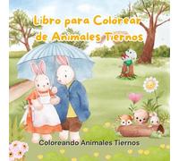 Libro para Colorear Aventuras en el Bosque: Coloreando Animales Tiernos