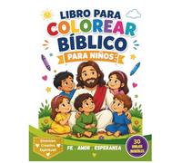 LIBRO PARA COLOREAR BÍBLICO PARA NIÑOS: HISTÓRIAS DE LA BÍBLIA