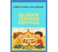 Libro para colorear: Bilingüe rumano español