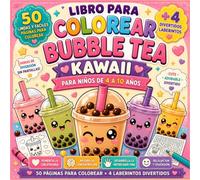 Libro para Colorear Bubble Tea Kawaii para Niños de 4 a 10 Años: 50 Lindas y Fáciles Páginas para Colorear de Bubble Tea y Boba Más 4 Divertidos ... Deportes y Aventuras para Niños y Niñas
