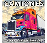 Libro para Colorear Camiones: Coches, Camionetas, Tractores, Camiones de Construcción y Monster Trucks - 50 Diseños Únicos de Camiones para Niños, ... y Hombres (Andrés Wolf Libro para Colorear)