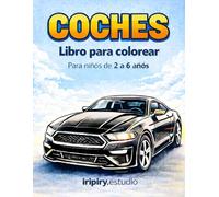 Libro para Colorear Coches para Niños de 2 a 6 Años: 50 Dibujos Grandes y Fáciles con Coches Divertidos, Aventuras y Escenas para Desarrollar la Creatividad