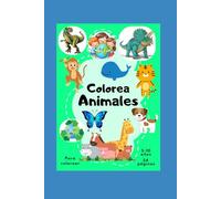 Libro para colorear. Colores de la Tierra: Libro para colorear de animales y naturaleza para niños | Aprende y protege el planeta mientras te diviertes