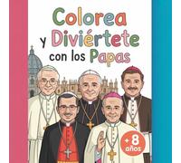 Libro para colorear con 50 imágenes fascinantes de los 4 últimos Papas para niñas y niños creativos a partir de los 8 años.